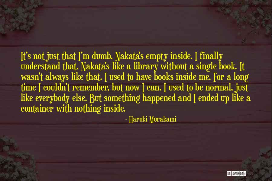 Finally It Happened Quotes By Haruki Murakami Finally It Happened Quotes By Haruki Murakami