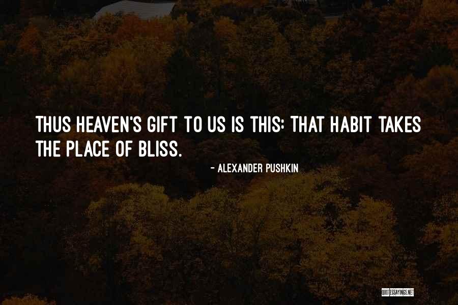Finally Letting Go And Being Happy Quotes By Alexander Pushkin