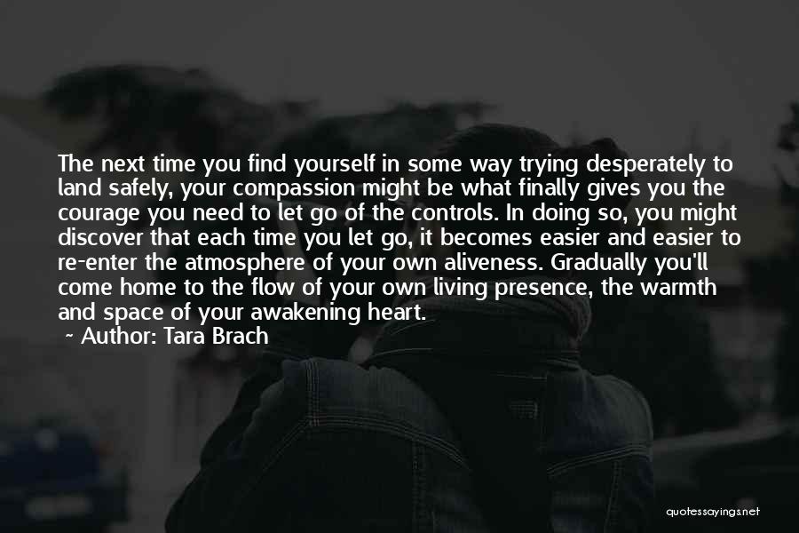 Finally Letting Go Of The Past Quotes By Tara Brach