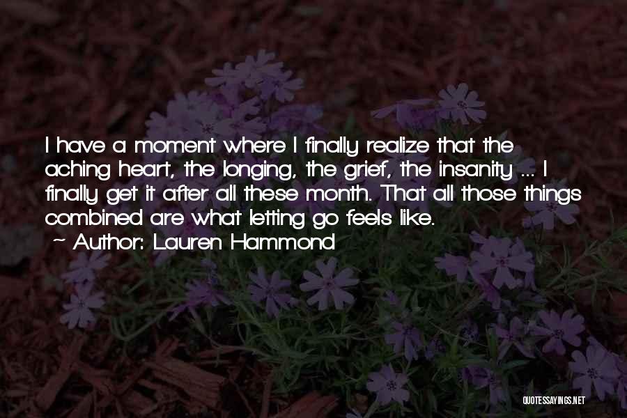 Finally Letting Go Quotes By Lauren Hammond