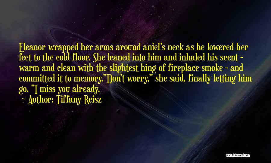 Finally Letting Go Quotes By Tiffany Reisz