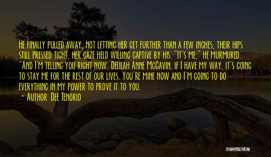 Finally Letting You Go Quotes By Dee Tenorio
