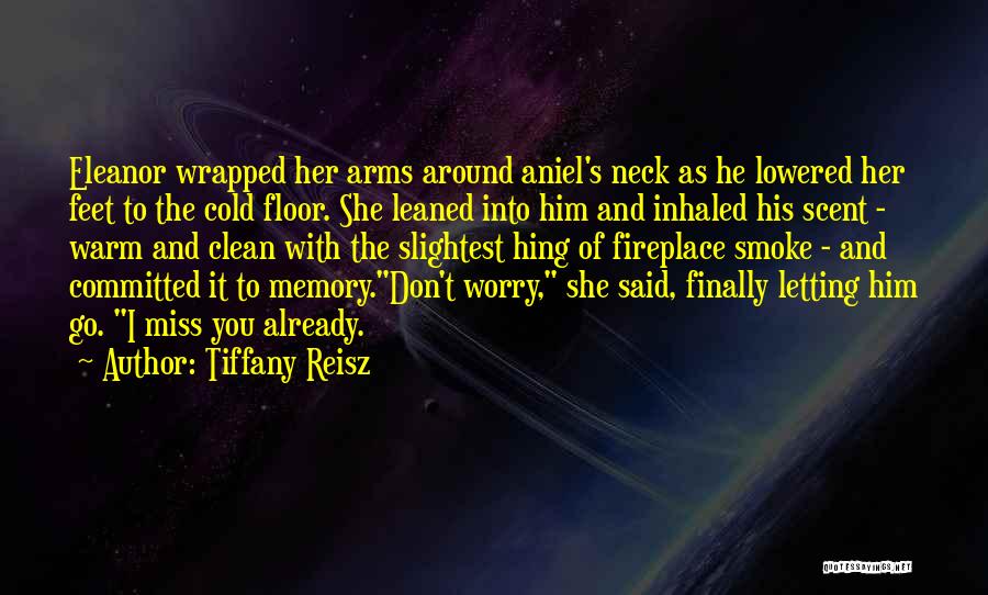 Finally Letting You Go Quotes By Tiffany Reisz