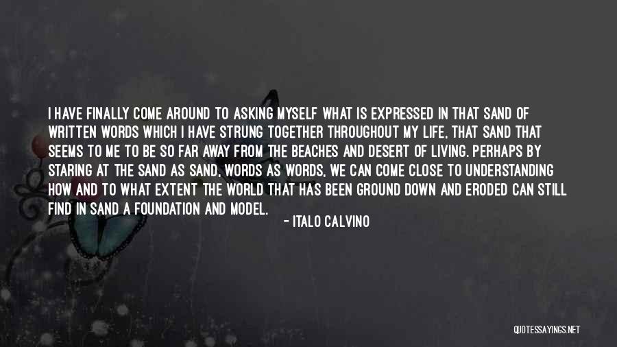 Finally Living Life Quotes By Italo Calvino