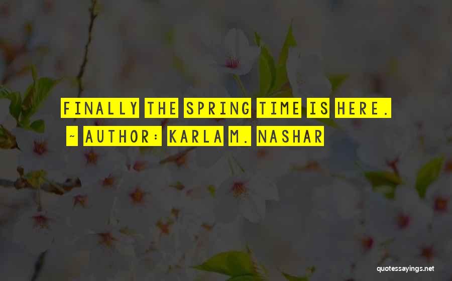 Finally Living Life Quotes By Karla M. Nashar