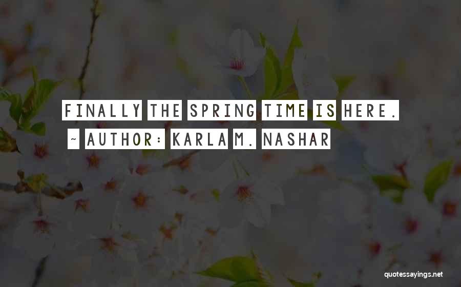 Finally Living My Life Quotes By Karla M. Nashar