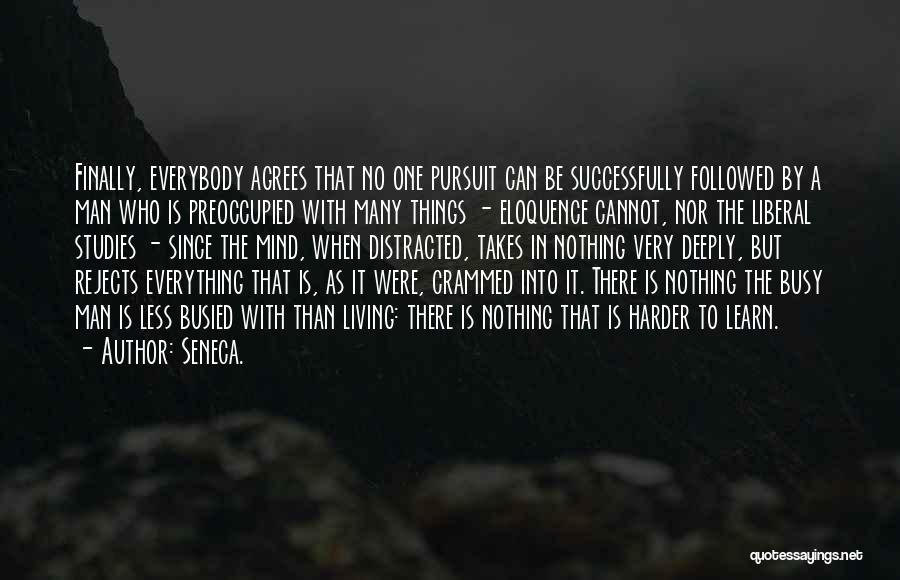 Finally Living My Life Quotes By Seneca.