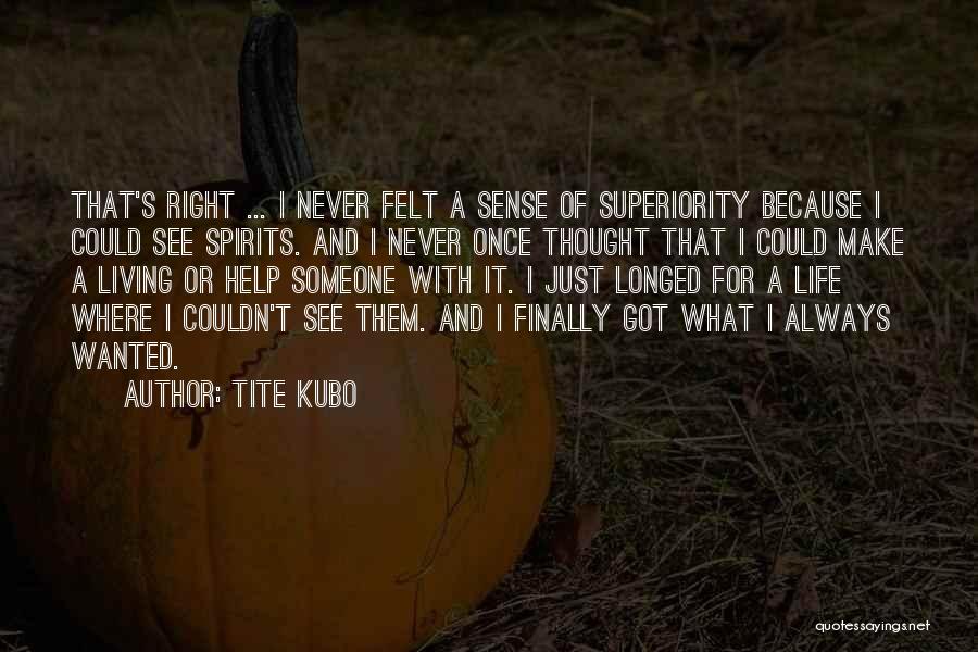 Finally Living My Life Quotes By Tite Kubo