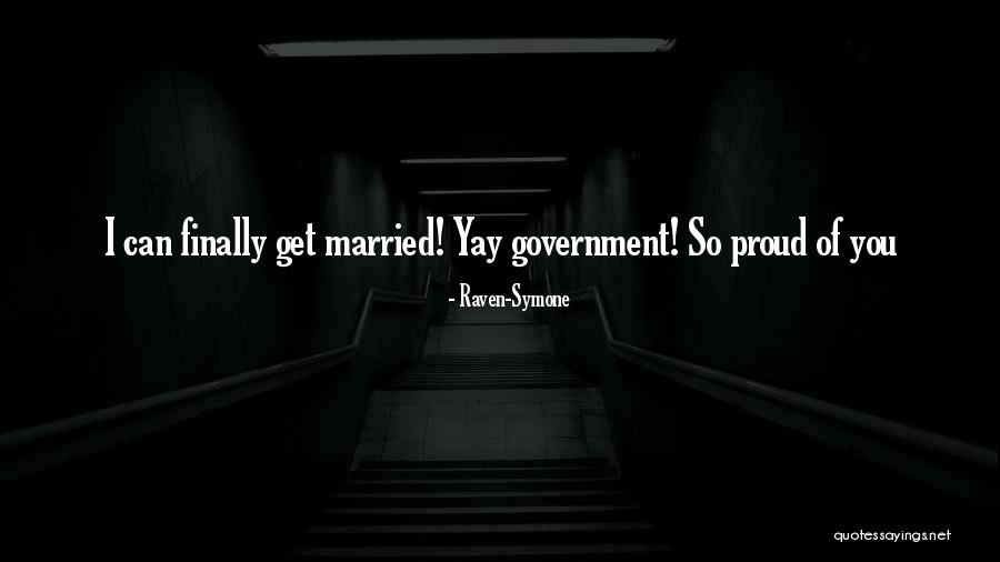 Finally Married Quotes By Raven-Symone Finally Married Quotes By Raven-Symone