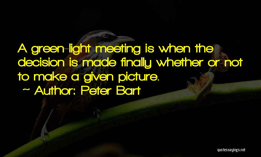Finally Meeting Someone Quotes By Peter Bart