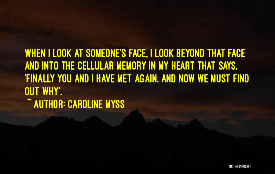 Finally Met You Quotes By Caroline Myss