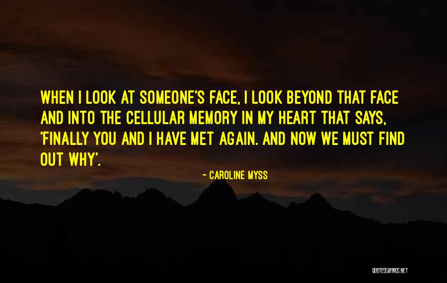 Finally Met You Quotes By Caroline Myss