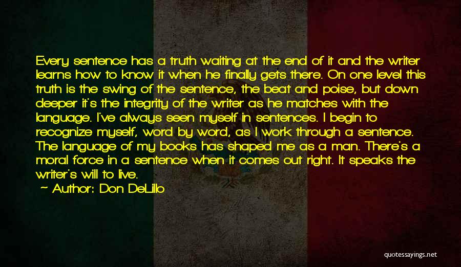 Finally Off Work Quotes By Don DeLillo