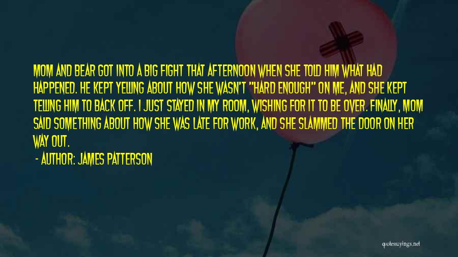 Finally Off Work Quotes By James Patterson