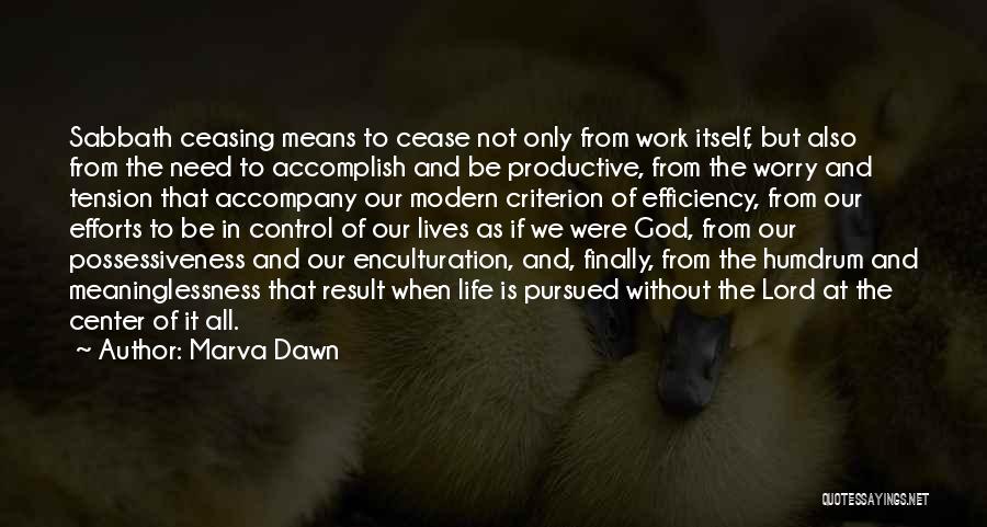 Finally Off Work Quotes By Marva Dawn
