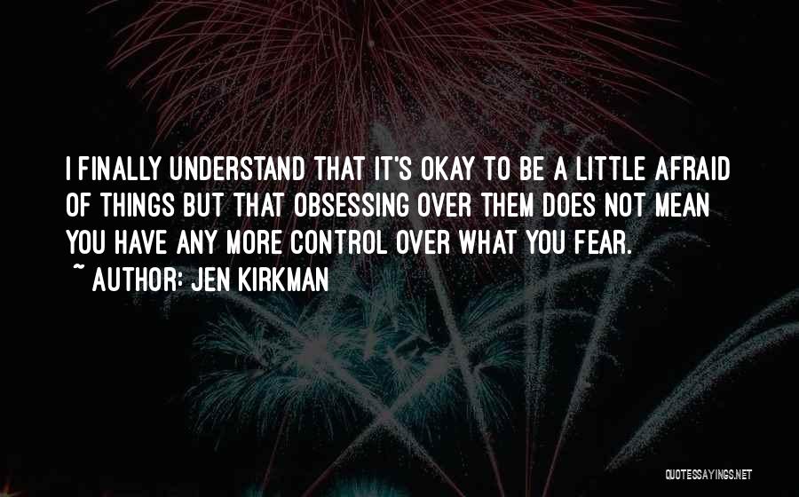 Finally Okay Quotes By Jen Kirkman