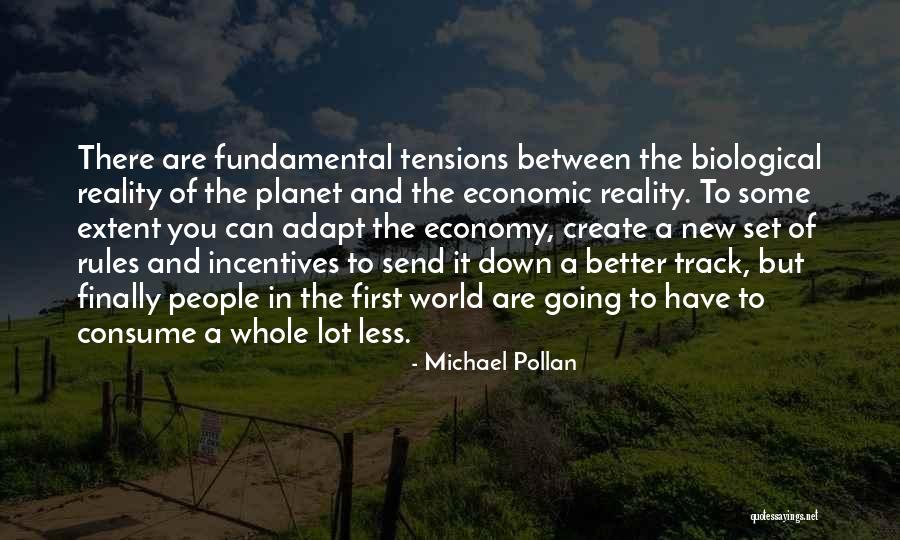 Finally Quotes By Michael Pollan