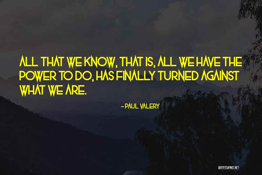 Finally Quotes By Paul Valery