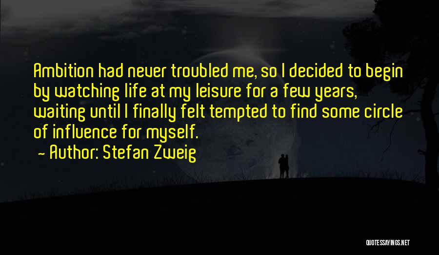 Finally Quotes By Stefan Zweig