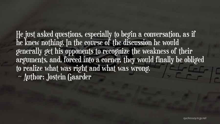 Finally Realize Quotes By Jostein Gaarder