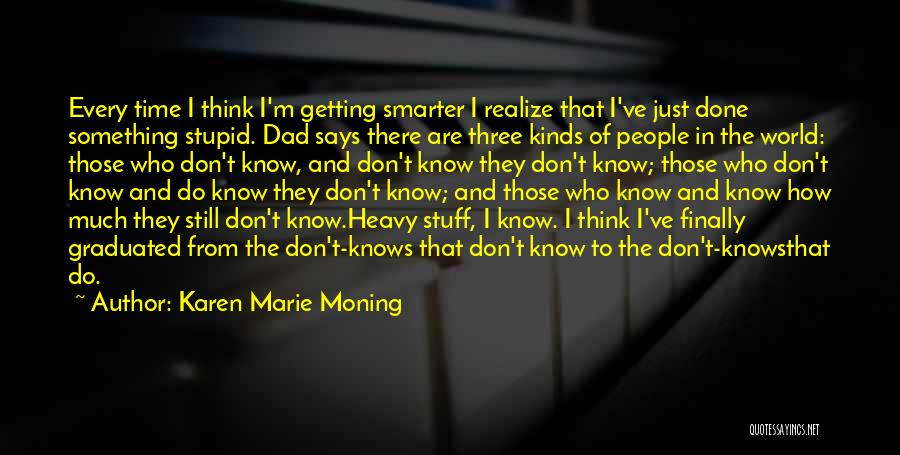 Finally Realize Quotes By Karen Marie Moning