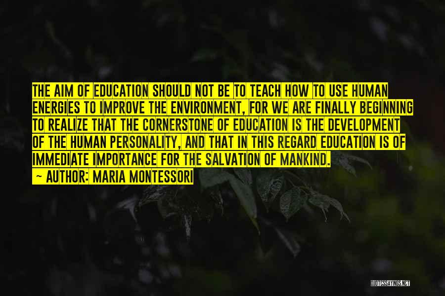 Finally Realize Quotes By Maria Montessori