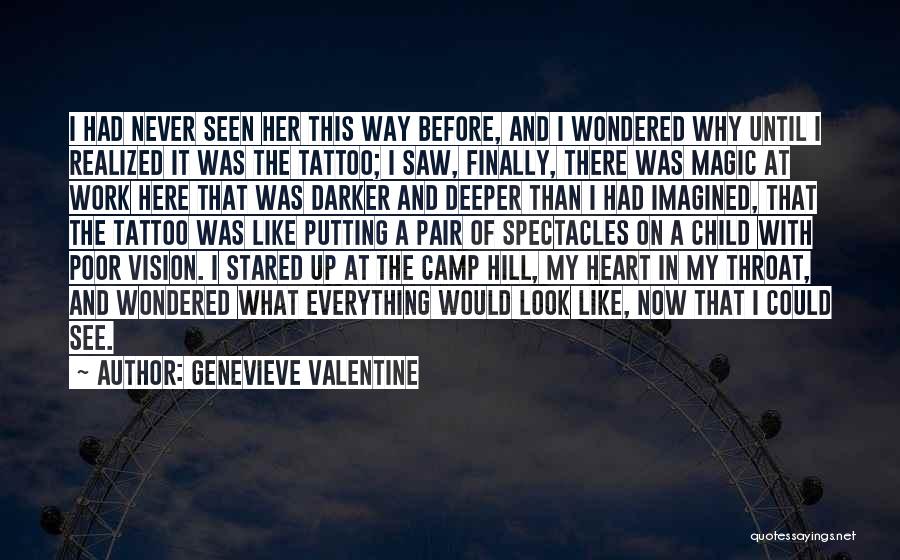 Finally Realized Quotes By Genevieve Valentine