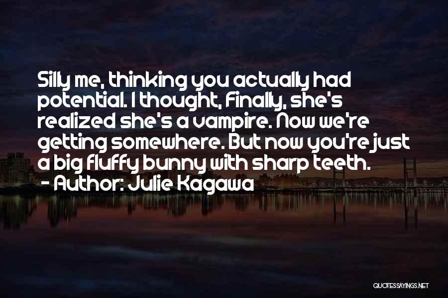 Finally Realized Quotes By Julie Kagawa