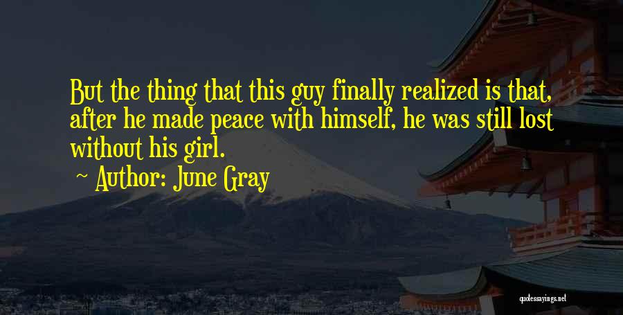 Finally Realized Quotes By June Gray