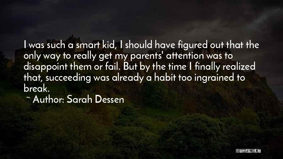 Finally Realized Quotes By Sarah Dessen