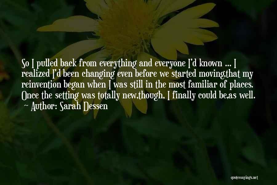 Finally Realized Quotes By Sarah Dessen