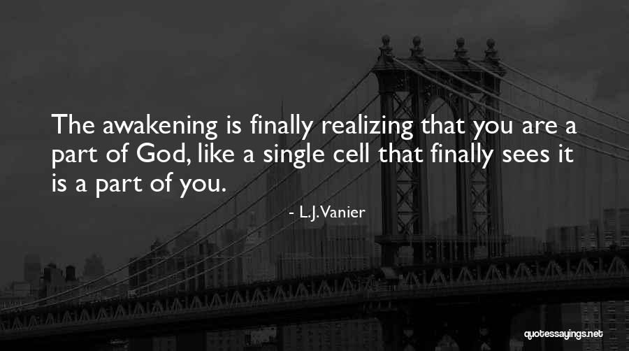Finally Realizing What You Have Quotes By L.J. Vanier Finally Realizing What You Have Quotes By L.J. Vanier