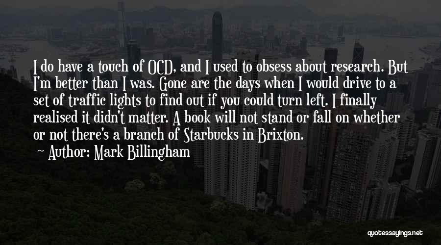 Finally She Left Me Quotes By Mark Billingham