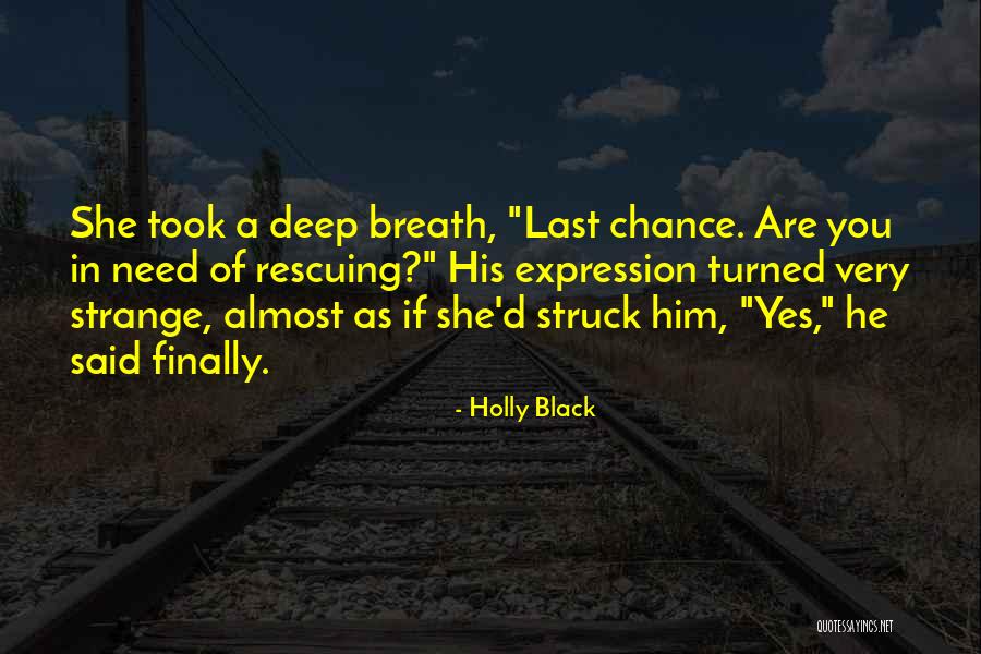 Finally She Said Yes Quotes By Holly Black