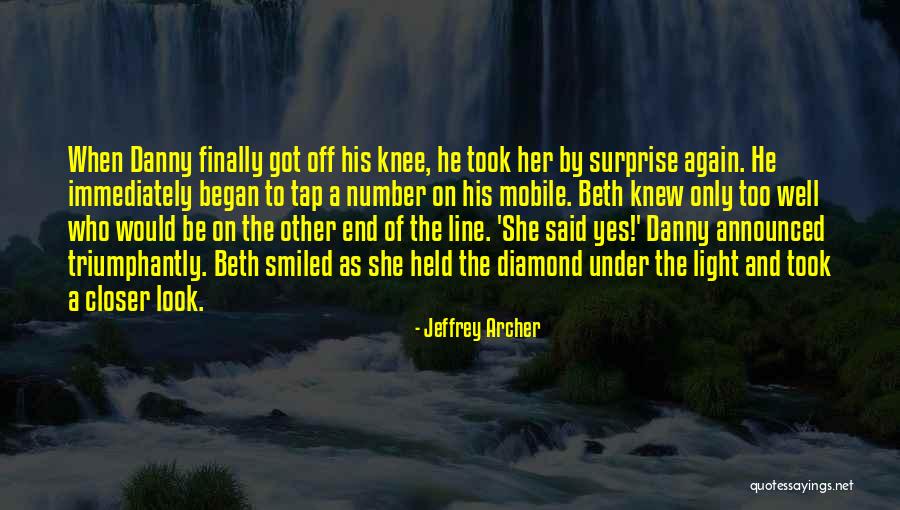 Finally She Said Yes Quotes By Jeffrey Archer