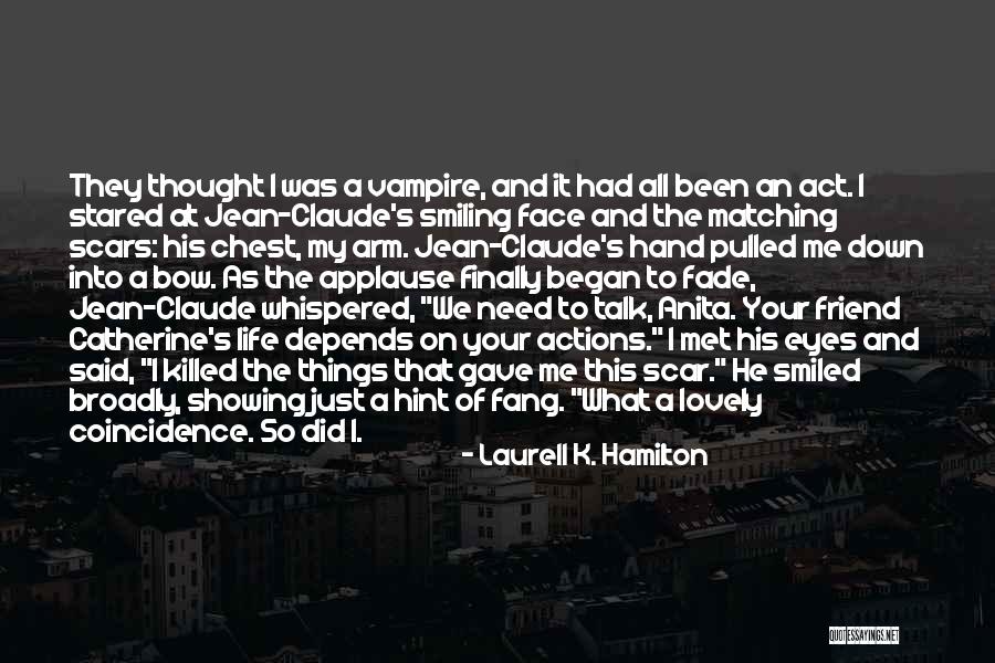 Finally Smiling Quotes By Laurell K. Hamilton Finally Smiling Quotes By Laurell K. Hamilton