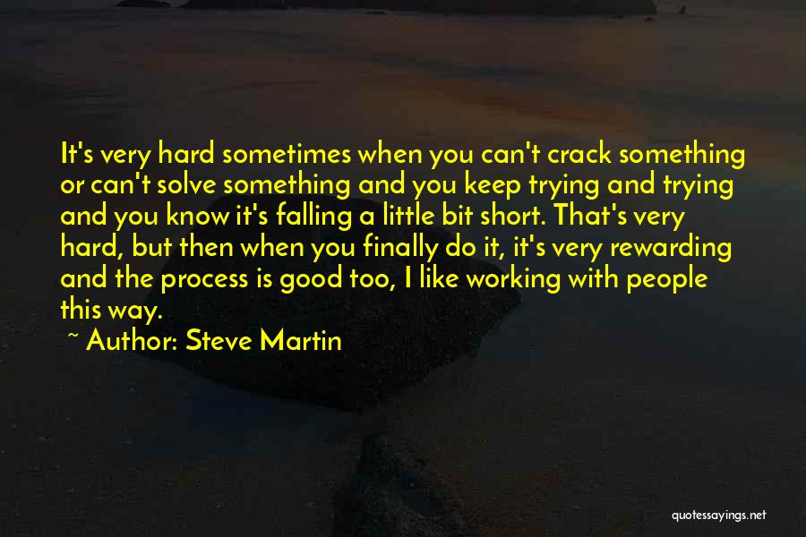 Finally Something Good Quotes By Steve Martin