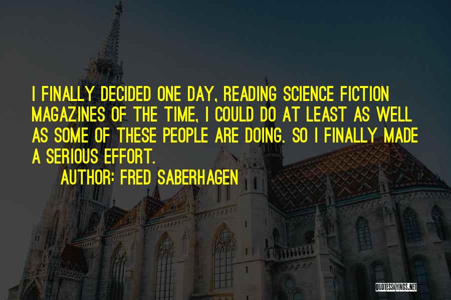 Finally The Day Is Over Quotes By Fred Saberhagen