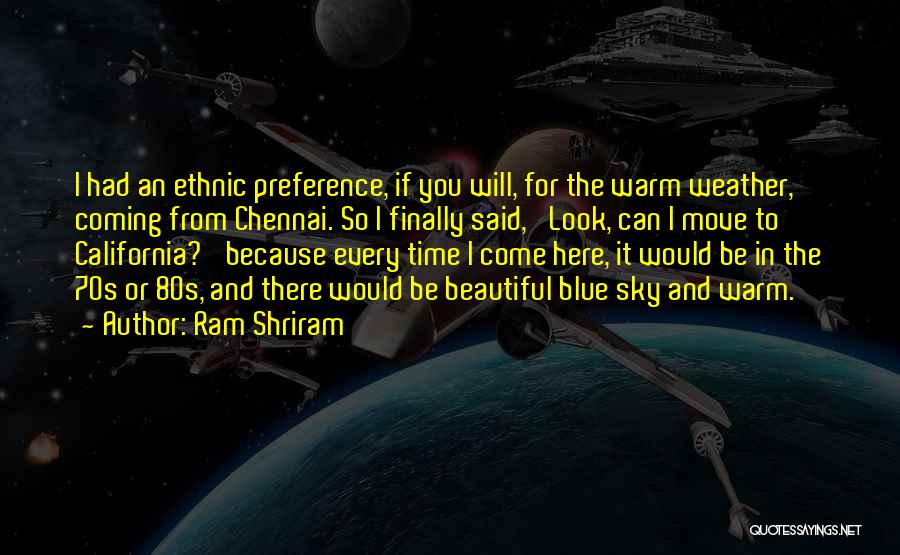 Finally Time To Move On Quotes By Ram Shriram