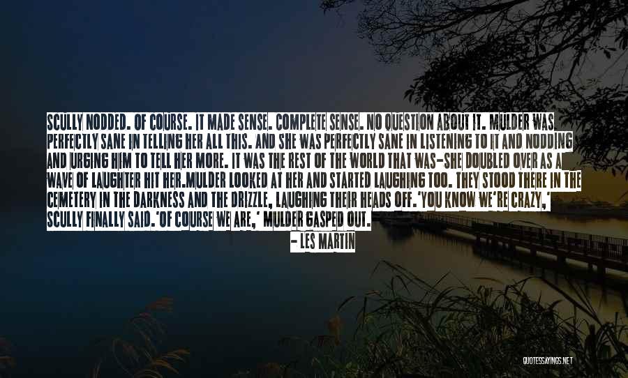Finally We Made It Quotes By Les Martin Finally We Made It Quotes By Les Martin