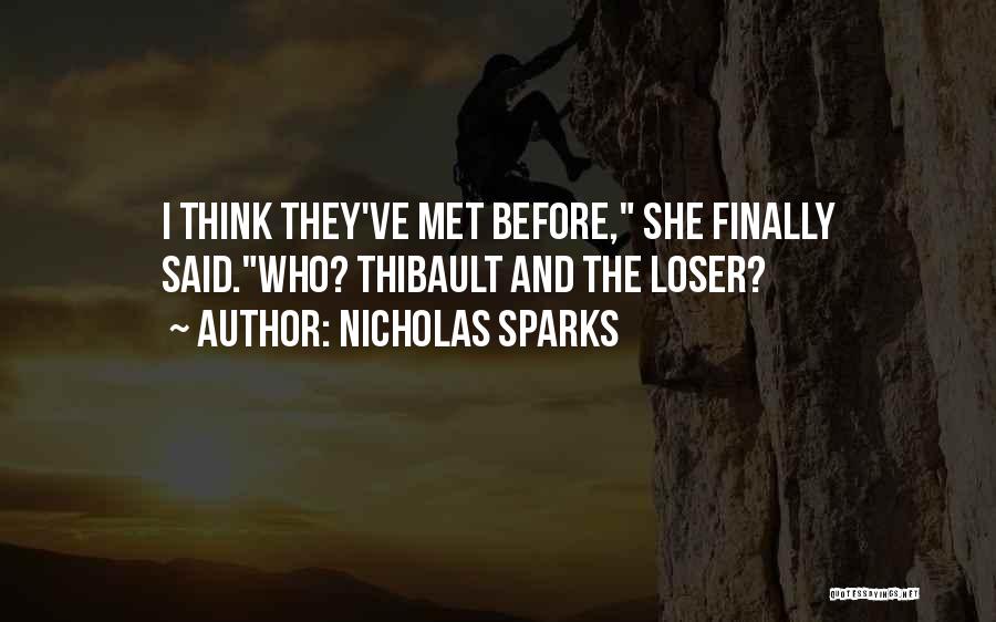 Finally We Met Quotes By Nicholas Sparks