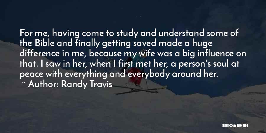 Finally We Met Quotes By Randy Travis