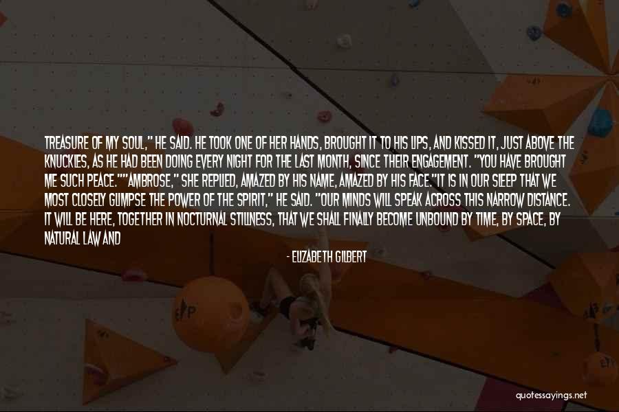 Finally We Will Be Together Quotes By Elizabeth Gilbert Finally We Will Be Together Quotes By Elizabeth Gilbert