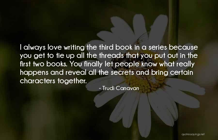 Finally We Will Be Together Quotes By Trudi Canavan