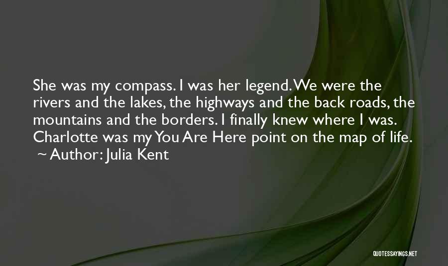 Finally You Are Here Quotes By Julia Kent