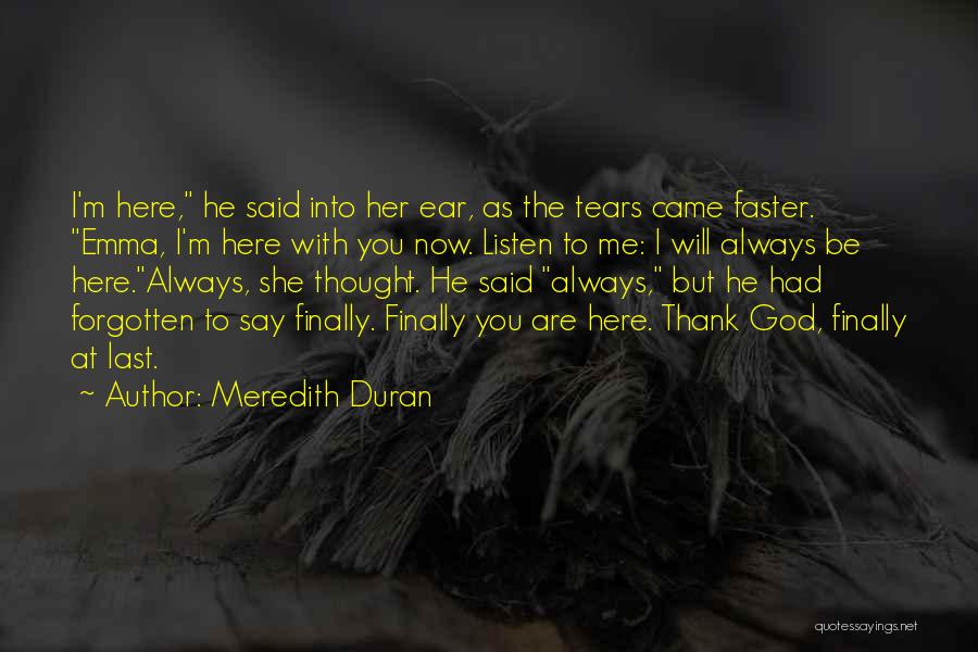 Finally You Are Here Quotes By Meredith Duran