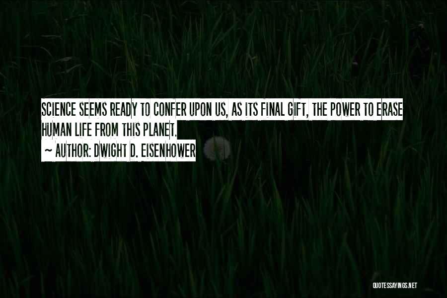 Finals Done Quotes By Dwight D. Eisenhower