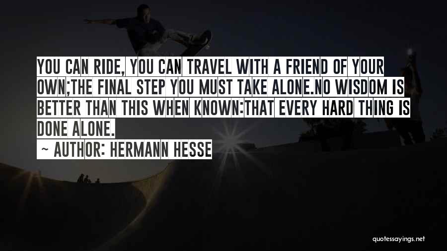 Finals Done Quotes By Hermann Hesse