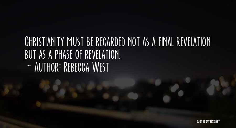 Finals Done Quotes By Rebecca West