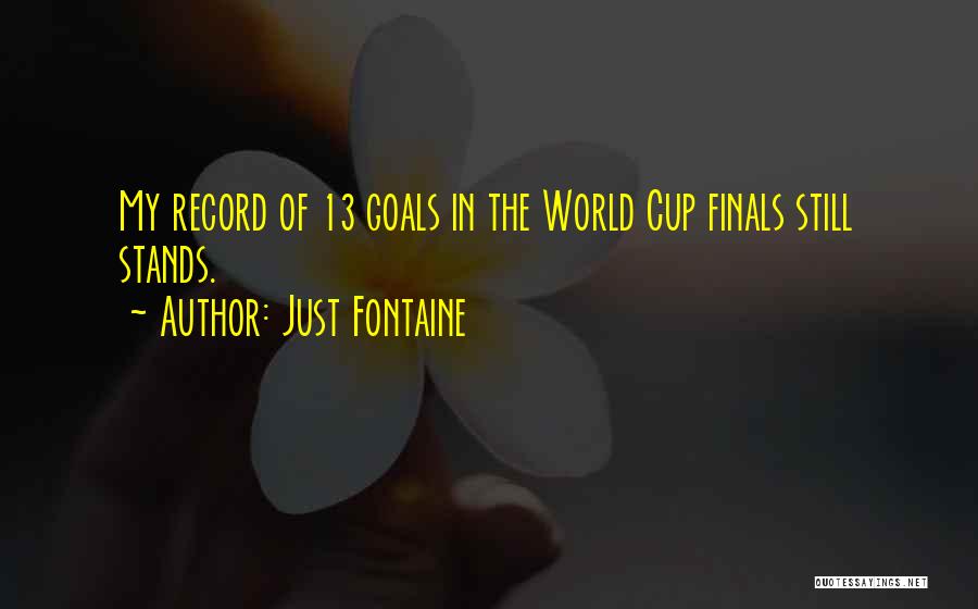 Finals Quotes By Just Fontaine